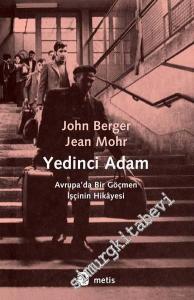 Yedinci Adam: Avrupa'da Bir Göçmen İşçinin Hikâyesi -