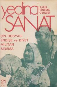 Yedinci Sanat: Aylık Sinema Dergisi - Dosya: Çin Dosyası - Endişe ve Diyet - Militan - Sinema - Sayı: 21    Yıl: 3  Şubat - Mart