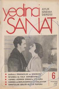 Yedinci Sanat: Aylık Sinema Dergisi - Sayı: 6      Ağustos