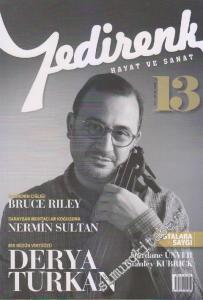 Yedirenk Hayat ve Sanat Dergisi - Dosya: Bir Hüzün Virtüözü Derya Türkan - Sayı: 13      Ocak