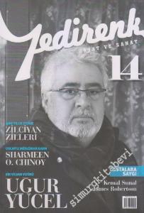 Yedirenk Hayat ve Sanat Dergisi - Dosya: Bir Vicdan Vizörü Uğur Yücel - Sayı: 14      Şubat