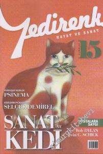 Yedirenk Hayat ve Sanat Dergisi - Dosya: Sanat ve Kedi - Sayı: 15      Mart