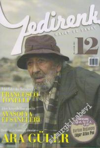 Yedirenk Hayat ve Sanat Dergisi - Dosya: Surete Adanmış Ömür: Ara Güler - Sayı: 12      Aralık