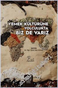 Yemek Kültürüne Yolculukta Biz de Varız -        2021