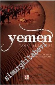 Yemen: Medeniyetlerin Beşiği Kadim Bir Osmanlı Ülkesi -