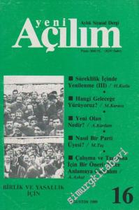 Yeni Açılım - Aylık Siyasal Dergi - Dosya: Süreklilik İçinde Yenilenme (III): H. Kutlu - Hangi Geleceğe Yürüyoruz?: M. Karaca - Yeni Olan Nedir?: A. Kardan - Nasıl Bir Parti Üyesi?: M. Taş - Çalışma ve Tartışma İçin Bir Öneri: Önce Anlamaya Çalışalım: A.
