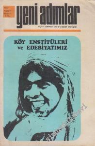 Yeni Adımlar Aylık Sanat ve Siyaset Dergisi - Dosya: Köy Enstitüleri ve Edebiyatımız - Sayı: 11      Kasım