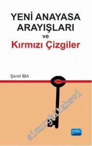 Yeni Anayasa Arayışları ve Kırmızı Çizgiler -        2014