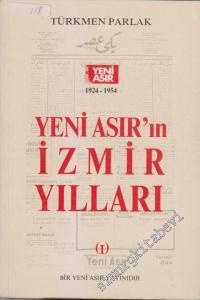 Yeni Asır'ın İzmir Yılları 1924 - 1954  Cilt 1 -
