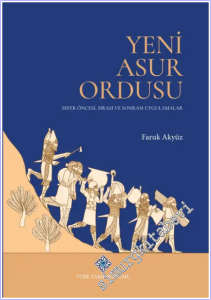 Yeni Asur Ordusu : Sefer Öncesi Sırası ve Sonrasıi Uygulamalar -        2026