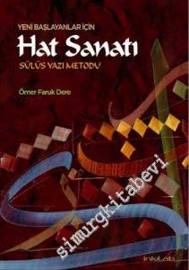 Yeni Başlayanlar İçin Hat Sanatı: Sülüs Yazı Metodu -