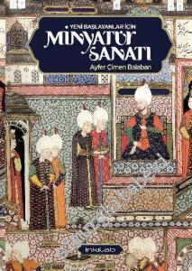 Yeni Başlayanlar İçin Minyatür Sanatı -        2022