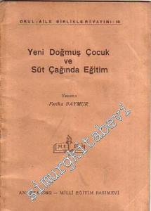 Yeni Doğmuş Çocuk ve Süt Çağında Eğitim -