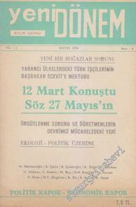 Yeni Dönem Aylık Dergi - Dosya: Yeni Bir Boğazlar Sorunu - Sayı: 6    1  Mayıs