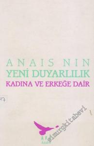 Yeni Duyarlılık: Kadına ve Erkeğe Dair ve Denemeler Konuşmalar Makaleler -        1989