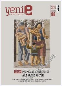 Yeni E: 2 Aylık Kültür Sanat Edebiyat Dergisi  -  Propagandadan Gerçeğe Aile Yılı ve Kültür - Sayı: 88       2025