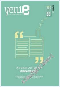 Yeni E: 2 Aylık Kültür Sanat Edebiyat Dergisi - Satırarasında Kaybolan Emek Yayınevi Emekçileri - Sayı: 83      Aralık 2024