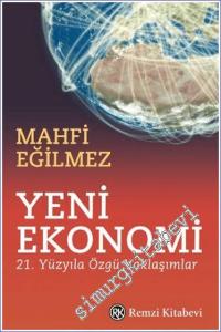 Yeni Ekonomi : 21. Yüzyıla Özgü Yaklaşımlar -        2024