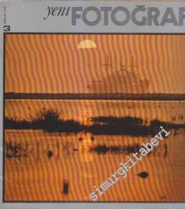 Yeni Fotoğraf Aylık Fotoğraf Sanatı ve Mesleği Dergisi  - Sayı: 3      Aralık