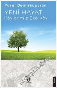Yeni Hayat: Köylerimiz Eko Köy -        2024