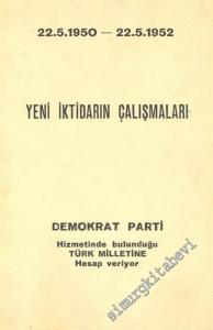 Yeni İktidarın Çalışmaları, 22.05.1950 - 22.05.1952: Demokrat Parti Hizmetinde Bulunduğu Türk Milletine Hesap Veriyor -        1952