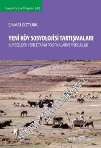 Yeni Köy Sosyolojisi Tartışmaları - Küreselden Yerele Tarım Politikaları -         2014