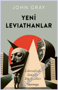 Yeni Leviathanlar : Liberalizm Sonrası Düşünceler -