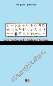 Yeni Medya ve Kültürleşen Toplum -        2011