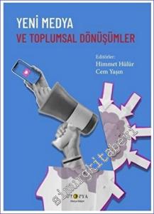 Yeni Medya ve Toplumsal Dönüşümler -        2023