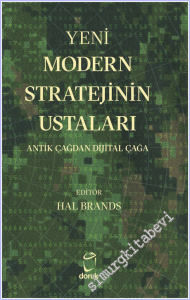 Yeni Modern Stratejinin Ustaları : Antik Çağdan Dijital Çağa CİLTLİ -