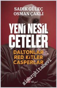 Yeni Nesil Çeteler: Daltonlar Red Kitler Casperlar -        2025