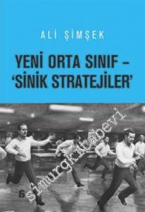 Yeni Orta Sınıf: Sinik Stratejiler -