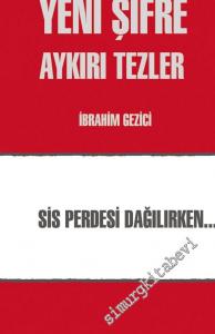Yeni Şifre: Aykırı Tezler -
