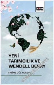 Yeni Tarımcılık ve Wendell Berry -        2025