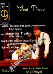 Yeni Tiyatro : İki Aylık Sahne Sanatları Dergisi (Ar Güveysi kitabı hediyeli) - Ocak - Şubat 2009, Yıl: 2, Sayı: 9