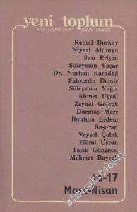 Yeni Toplum Aylık Eğitim Bilim Sanat Dergisi - Sayı: 16 - 17    2  Mart - Nisan