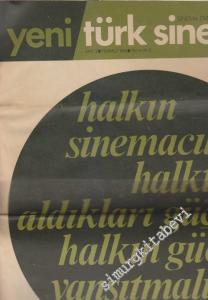 Yeni Türk Sineması - Sinema Emekçilerinin Gazetesi - Dosya: Halkın Sinemacıları Halktan Aldıkları Güçle Halkın Gücünü Yansıtmalıdır - Kemal Türkler İle Konuşma - Sayı: 2      Temmuz