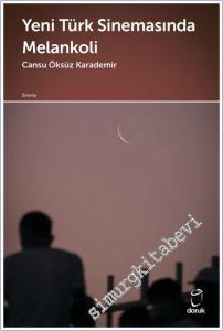 Yeni Türk Sinemasında Melankoli -        2025