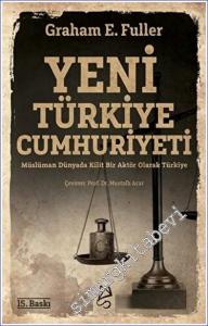 Yeni Türkiye Cumhuriyeti : Müslüman Dünyada Kilit Bir Aktör Olarak Türkiye -        2023
