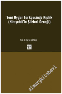Yeni Uygur Türkçesinde Kiplik (Nimşehit'in Şiirleri Örneği) -        2026