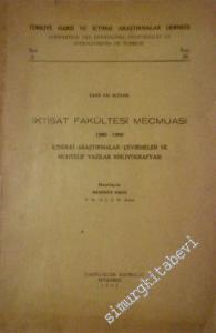 Yeni Yıl İçinde İstanbul Üniversitesi İktisat Fakültesi Mecmuası 1940 - 1960 İçindeki Araştırmalar Çevirmeler ve Muhtelif Yazılar Bibliyografyası -