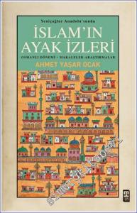 Yeniçağlar Anadolu'sunda İslam'ın Ayak İzleri -        2023