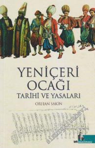 Yeniçeri Ocağı Tarihi ve Yasaları -        2011