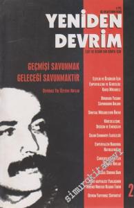 Yeniden Devrim Eşit ve Özgür Bir Dünya İçin - Üç Aylık Teorik Dergi - Dosya: Geçmişi Savunmak Geleceği Savunmaktır - Sayı: 2      Yaz - 2006
