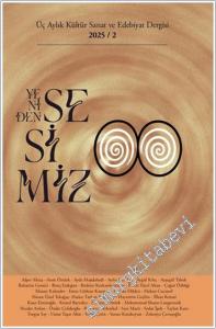 Yeniden Sesimiz - Üç Aylık Kültür Sanat ve Edebiyat Dergisi  - Sayı: 2       2025