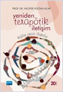 Yeniden Terapötik İletişim - Kişiler Arası İlişkiler -        2023