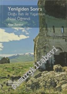 Yenilgiden Sonra: Doğu Batı ile Yaşamayı Nasıl Öğrendi -