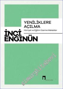 Yeniliklere Açılma - Hürriyet ve Eğitim Üzerine Makaleler -        2023
