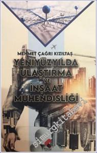 Yeniyüzyılda Ulaştırma ve İnşaat Mühendisliği -        2022