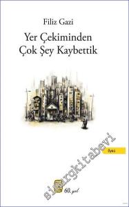 Yer Çekiminden Çok Şey Kaybettik -        2024